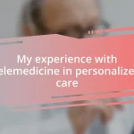 My experience with telemedicine in personalized care