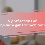 My reflections on long-term genetic monitoring